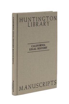 Item #76712 California Legal History Manuscripts in the Huntington Library: A. The Committee on...