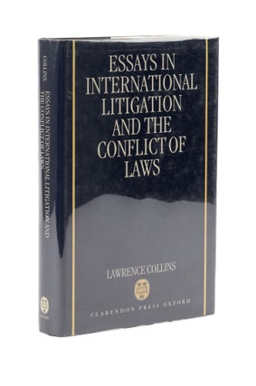 Item #76811 Essays in International Litigation and the Conflict of Laws. Lawrence Collins