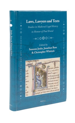 Item #76871 Laws, Lawyers, and Texts: Studies in Medieval Legal History in. Paul Brand, Susanne...