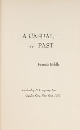 Item #76897 A Casual Past. Francis Biddle