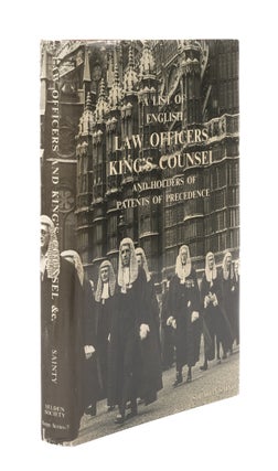 Item #76908 A List of English Law Officers, King's Counsel and Holders of. Sir John Sainty