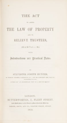The Act to Amend the Law of Property and to Relieve Trustees...