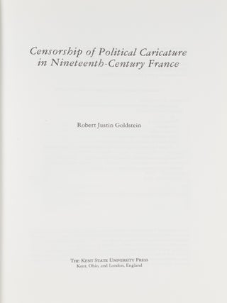 Censorship of Political Caricature in Nineteenth-Century France.