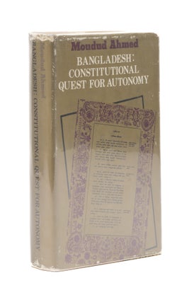 Item #76967 Bangladesh: Constitutional Quest for Autonomy: 1950-1971. Moudud Ahmed