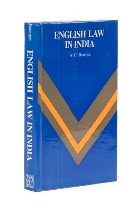 Item #76969 English Law in India. Anil Chandra Banerjee