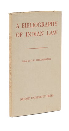 Item #76995 A Bibliography of Indian Law. Charles Henry Alexandrowicz