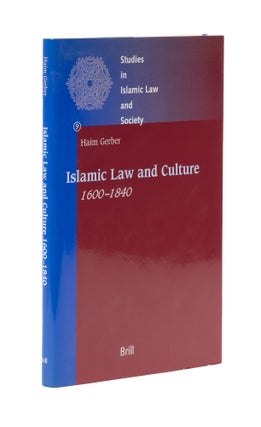 Item #77000 Islamic Law and Culture, 1600-1840. Haim Gerber