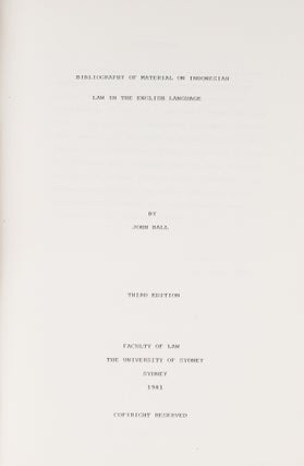 Bibliography of Material on Indonesian Law in the English Language.