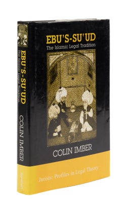 Item #77088 Ebu's-su'ud: the Islamic Legal Tradition. Colin Imber