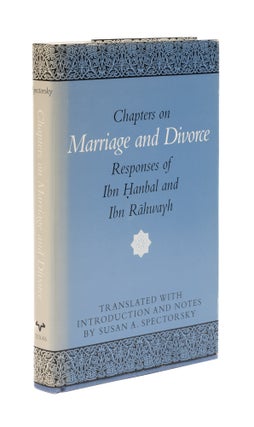Item #77089 Chapters on Marriage and Divorce: Responses of Ibn Hanbal and Ibn. Ahmad ibn Muhammad...