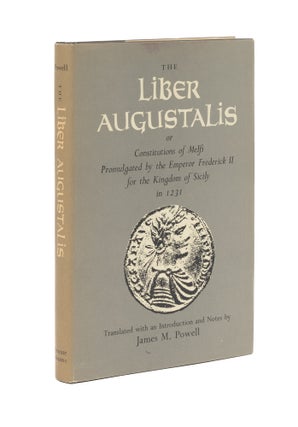 Item #77090 The Liber Augustalis; or, Constitutions of Melfi, Promulgated by. James M. Powell