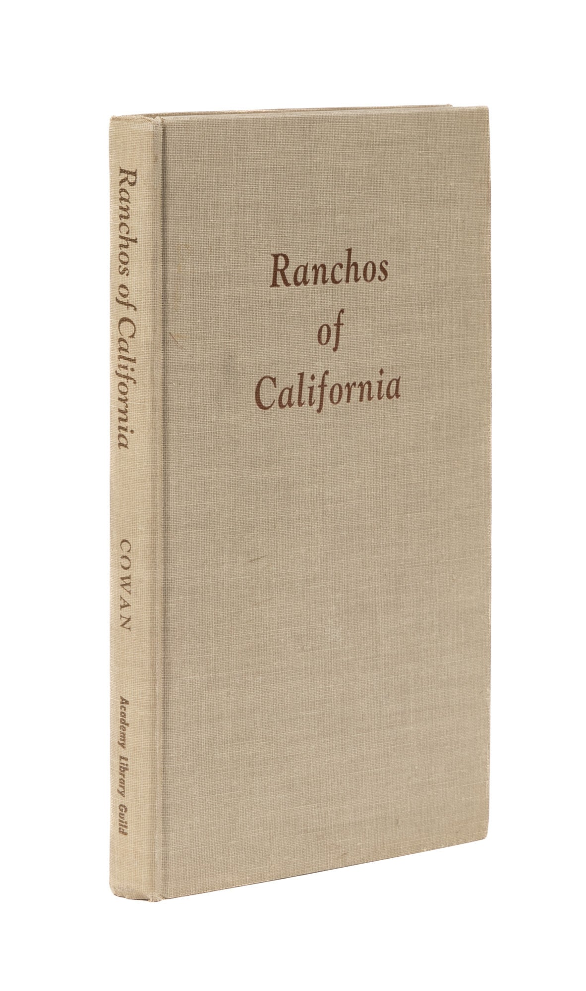 California Ranchos In 1800 Ranchos of California: A List of Spanish Concessions, 1775-1822 ...