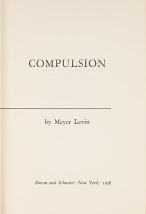 Compulsion, First Edition, Signed.