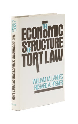 Item #77168 The Economic Structure of Tort Law. William M. Landes, Richard A. Posner
