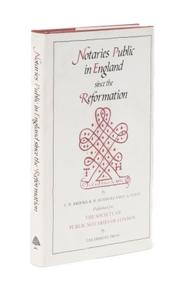 Item #77209 Notaries Public in England Since the Reformation. C. W. Brooks, R. H. Hemholz, Peter...