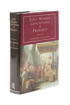 Item #77277 Early Modern Conceptions of Property. John Brewer, Susan Staves