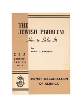 Item #77288 The Jewish Problem: How to Solve It, 1948. Louis D. Brandeis