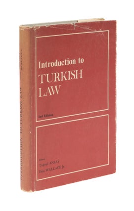 Item #77323 Introduction to Turkish Law, Second Edition. Tugrul Ansay, Don Jr Wallace