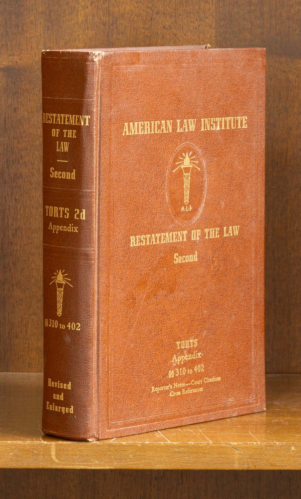 Item #77329 Restatement of the Law Torts 2d Appendix 310-402, through 1963. American Law Institute.