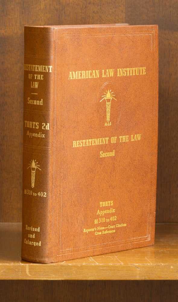 Item #77330 Restatement of the Law Torts 2d Appendix 310-402, through 1963. American Law Institute.