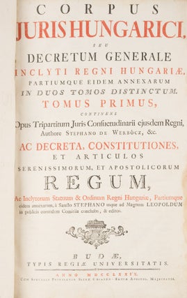 Corpus Juris Hungarici, Seu Decretum Generale Inclyti Regni Hungariae.