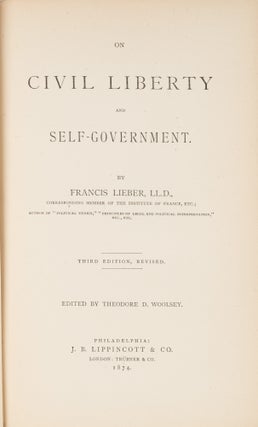 On Civil Liberty and Self-Government, Signed by Lieber.