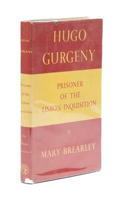 Item #77390 Hugo Gurgeny: Prisoner of the Lisbon Inquistion. Mary Brearley