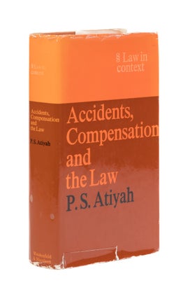 Item #77396 Accidents, Compensation and the Law. P. S. Atiyah