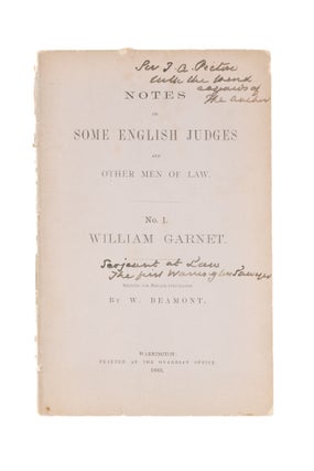 Item #77432 Notes on Some English Judges and Other Men of Law: No 1 William Garnet. William Beamont