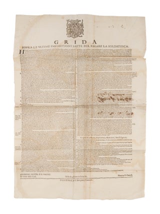 Item #77451 Grida Sopra le Ultime Impositioni Fatte per Pagare la Soldatesca. Broadside,...