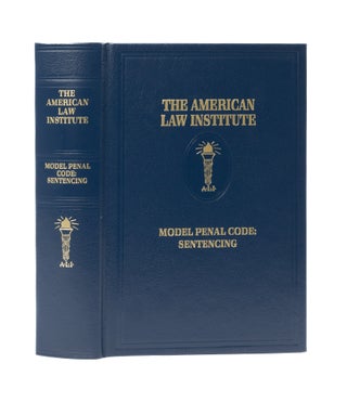 Item #77455 Model Penal Code: Sentencing. 1 Volume. 2023. American Law Institute