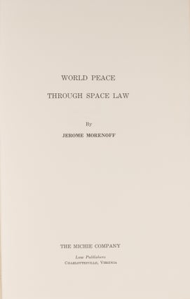 World Peace Through Space Law.