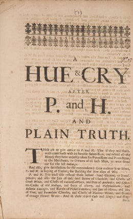 Item #77494 A Hue & Cry After P and H and Plain Truth. Samuel Pepys, William Hewer