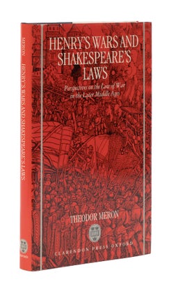 Item #77506 Henry's Wars and Shakespeare's Laws: Perspectives on the Law in the. Theodor Meron