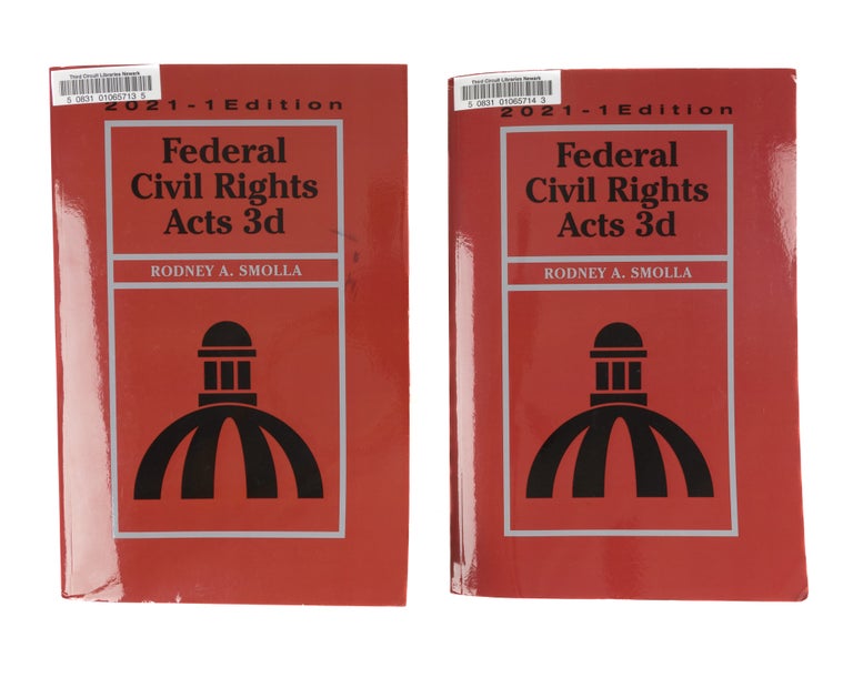 Item #77515 Federal Civil Rights Acts, Third Edition 2021-1 Edition. 2 Vols. Rodney A. Smolla.