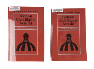 Item #77516 Federal Civil Rights Acts, Third Edition 2021-2 Edition. 2 Vols. Rodney A. Smolla
