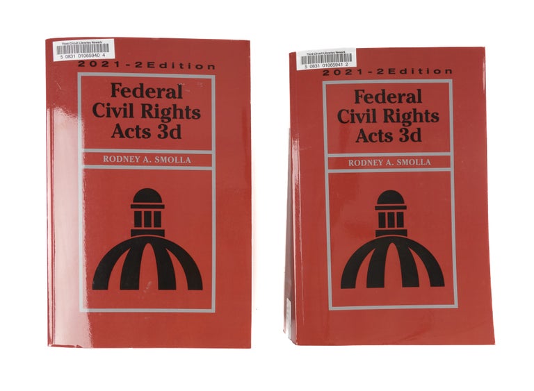 Item #77516 Federal Civil Rights Acts, Third Edition 2021-2 Edition. 2 Vols. Rodney A. Smolla.