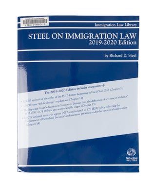 Item #77524 Steel on Immigration Law, 2019-2020 Edition. 1 Volume. Softbound. Richard D. Steel