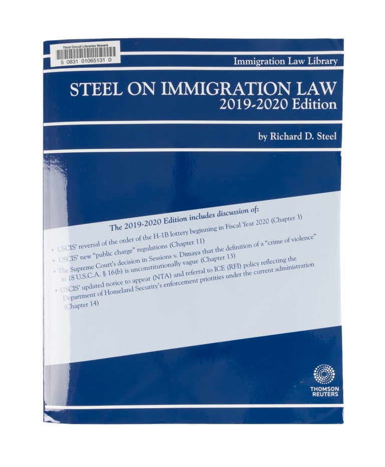 Item #77524 Steel on Immigration Law, 2019-2020 Edition. 1 Volume. Softbound. Richard D. Steel.