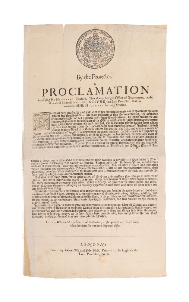 Item #77525 By the Protector, A Proclamation Signifying His Highness Pleasure. Broadside, Richard Cromwell, Lord Protector.