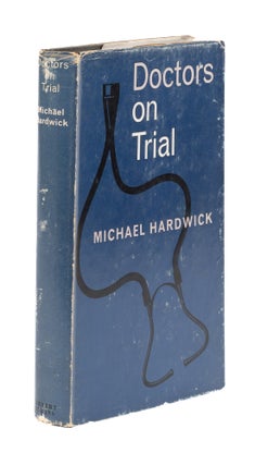 Item #77529 Doctors on Trial. Michael Hardwick
