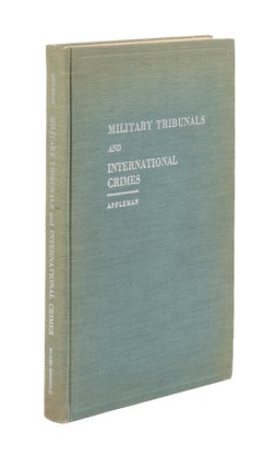Item #77535 Military Tribunals and International Crimes. John Alan Appleman
