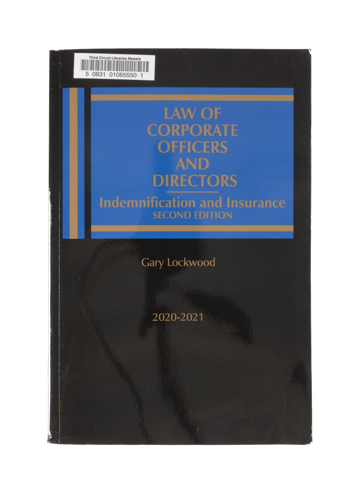 Item #77562 Law of Corporate Officers and Directors. Indemnification & Insurance. Gary Lockwood.