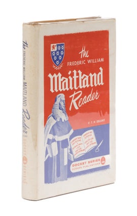 Item #77568 The Frederic William Maitland Reader. Frederic William Maitland, V. T. H. Delany