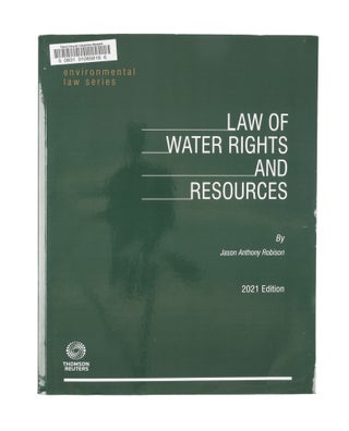 Item #77577 Law of Water Rights and Resources, 2021 edition. Jason Anthony Robison