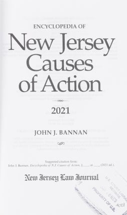 Item #77580 Encyclopedia of New Jersey Causes of Action. 2021. 1 Vol. Softbound. John J. Bannan