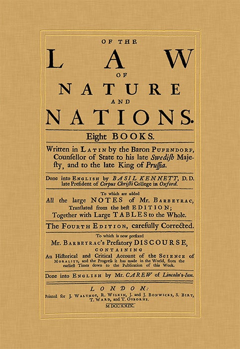 Item #77605 Of the Law of Nature and Nations. Eight Books. Written in Latin by. Samuel von Pufendorf, Basil Kennett.