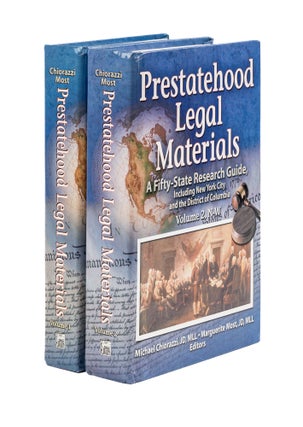 Item #77653 Prestatehood Legal Materials, A Fifty-State Research Guide. Michael G Chiorazzi, Ed,...