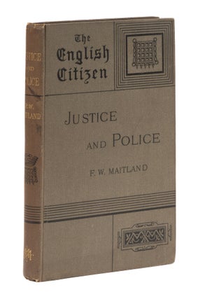 Item #77658 Justice and Police. F. W. Maitland
