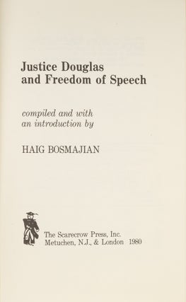 Justice Douglas and Freedom of Speech.